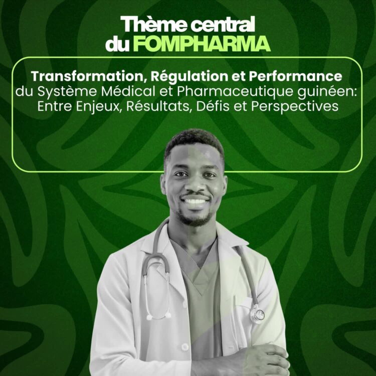 FOMPHARMA 2026 : transformer et performer le système médical et pharmaceutique guinéen