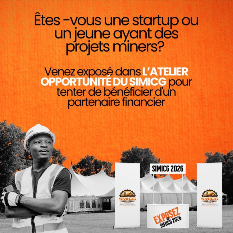 SIMICG 2026 : L’Atelier Opportunité, rampe de lancement pour les startups et jeunes projets miniers en Guinée