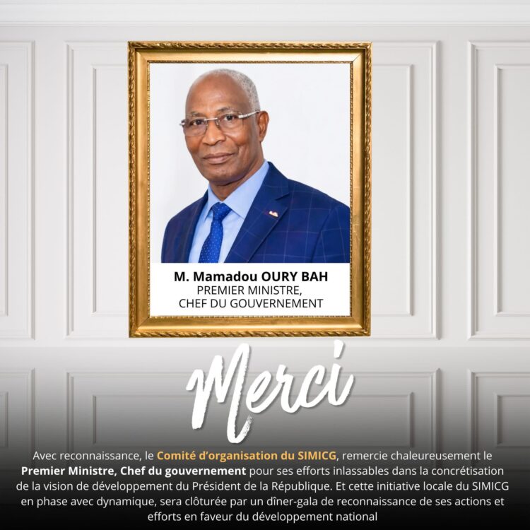 Le Comité d’organisation du SIMICG exprime sa gratitude à M. Mamadou Oury BAH pour son engagement en faveur du développement national