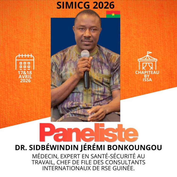 PANELISTE INTERNATIONAL – SIMIC 2026 Le Salon International des Mines et de l’Industrie de Guinée (SIMIC 2026) aura l’honneur d’accueillir Dr. Sidbéwindin Jérémi BONKOUNGOU
